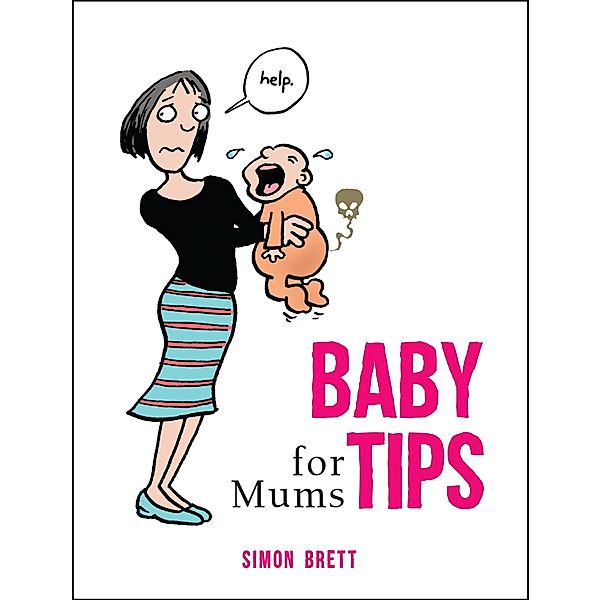 Baby Tips for Mums, Simon Brett
