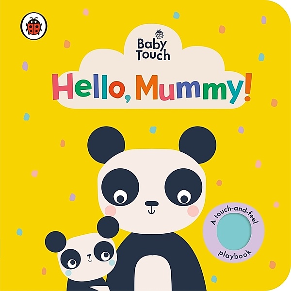 Baby Touch: Hello, Mummy!, Ladybird