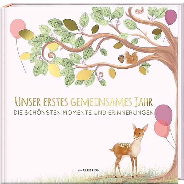 Babyalbum - UNSER ERSTES GEMEINSAMES JAHR (rosé), Pia Loewe