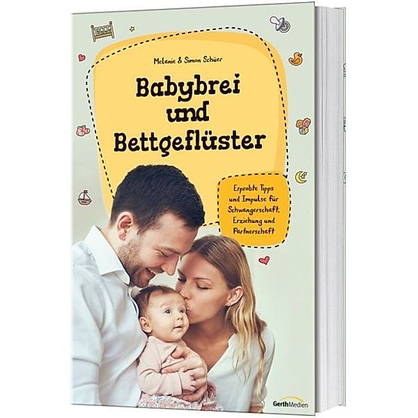 Babybrei und Bettgeflüster, Melanie Schüer, Simon Schüer