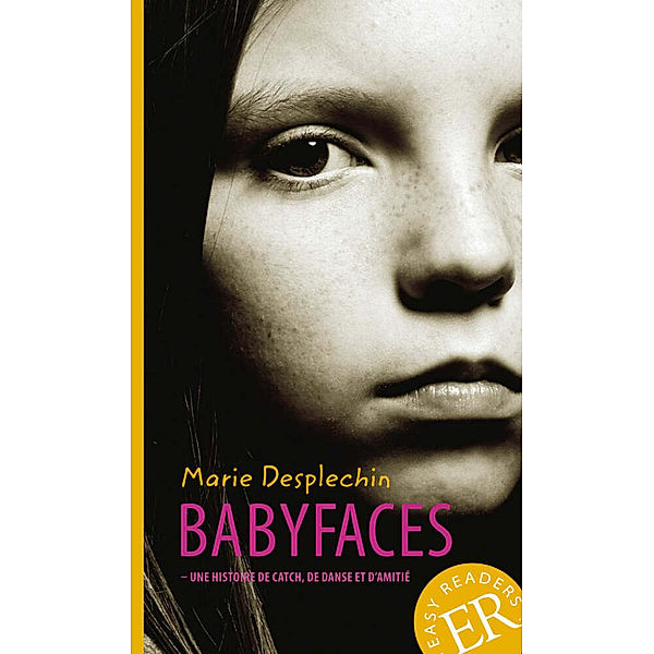 Babyfaces, Marie Desplechin