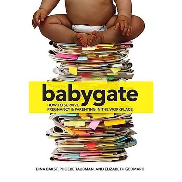 Babygate, Dina Bakst, Phoebe Taubman, Elizabeth Gedmark