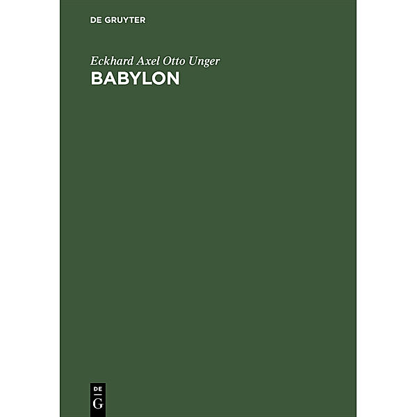 Babylon, Eckhard Axel Otto Unger