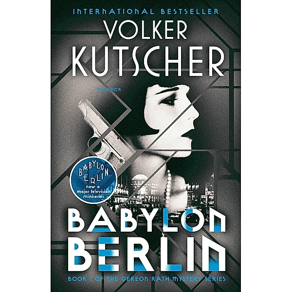 Babylon Berlin / Gereon Rath Mystery Series Bd.1, Volker Kutscher
