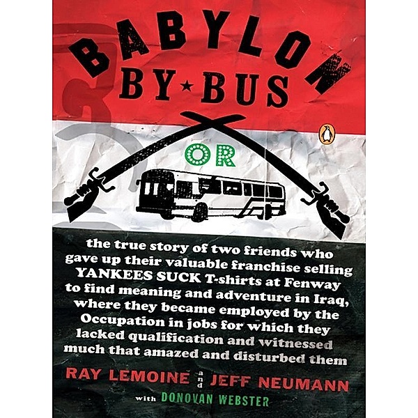 Babylon by Bus, Ray Lemoine, Jeff Neumann, Donovan Webster