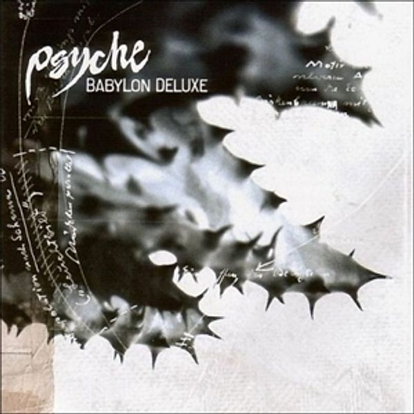 Babylon Deluxe, Psyche