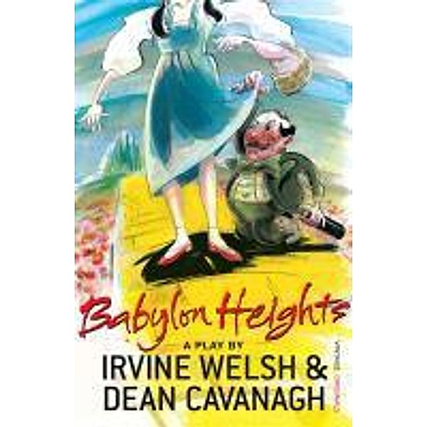 Babylon Heights, Dean Cavanagh, Irvine Welsh