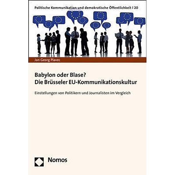 Babylon oder Blase? Die Brüsseler EU-Kommunikationskultur, Jan Georg Plavec