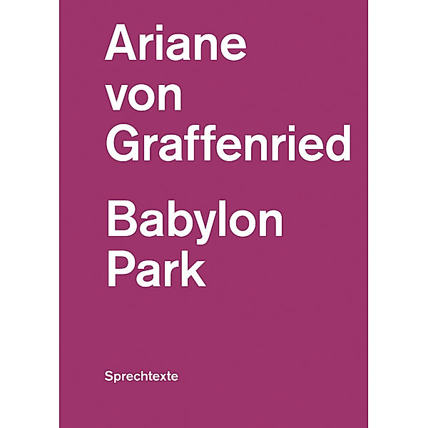 Babylon Park, Ariane von Graffenried