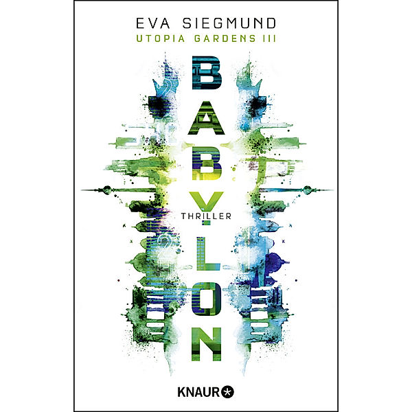 Babylon / Utopia Gardens Bd.3, Eva Siegmund