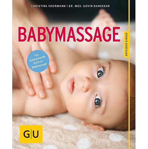 Babymassage / GU Ratgeber Kinder, Christina Voormann, Govin Dandekar