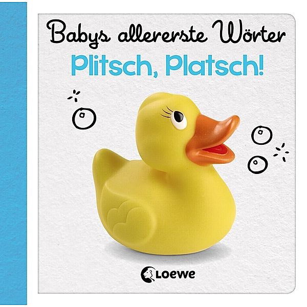 Babys allererste Wörter - Plitsch, Platsch!