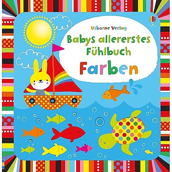 Babys allererstes Fühlbuch: Farben, Fiona Watt