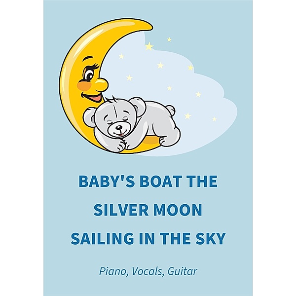 Baby's Boat The Silver Moon Sailing In The Sky, Bambina Tunes