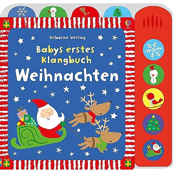 Babys erstes Klangbuch: Weihnachten, m. Soundeffekten, Fiona Watt