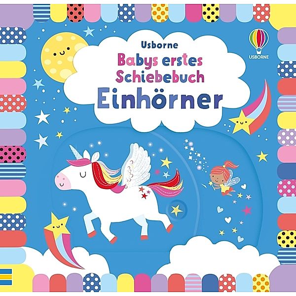 Babys erstes Schiebebuch: Einhörner, Fiona Watt