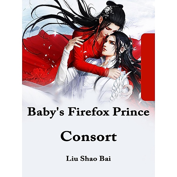 Baby's Firefox Prince Consort, Liu Shaobai