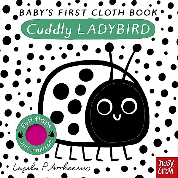 Baby's First Cloth Book: Cuddly Ladybird, Ingela P. Arrhenius
