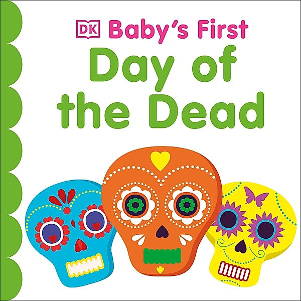 Baby's First Day of the Dead / Baby's First Board Books, Dk