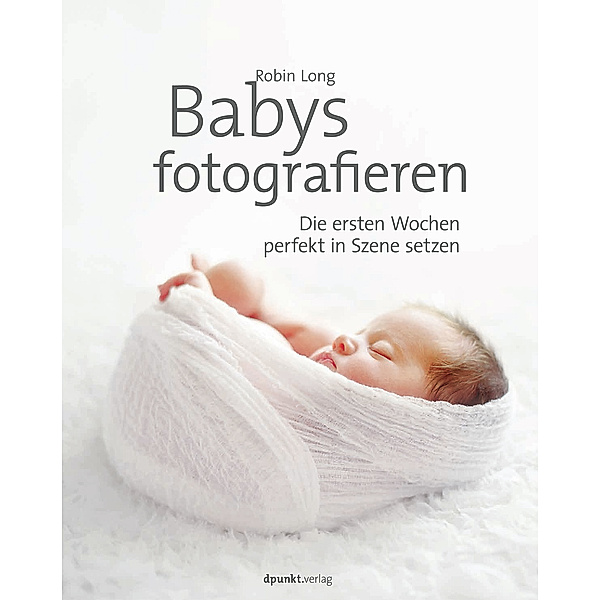 Babys fotografieren, Robin Long