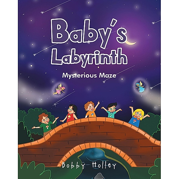 Baby's Labyrinth, Bobby Holley