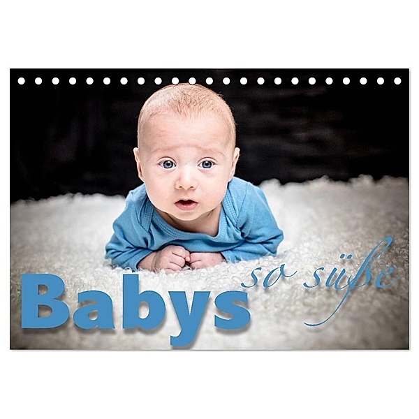 Babys - so süsse (Tischkalender 2024 DIN A5 quer), CALVENDO Monatskalender, Monika Schöb