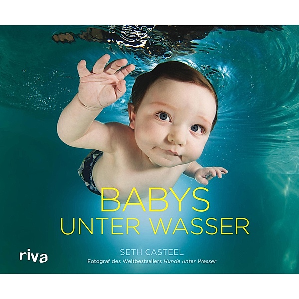Babys unter Wasser, Seth Casteel