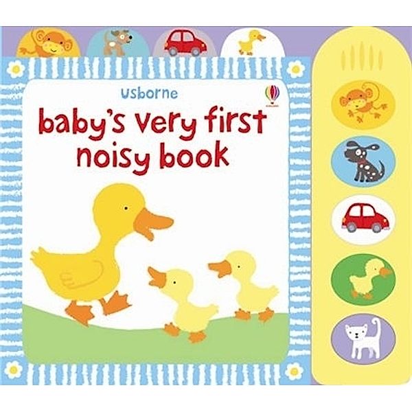 Baby's Very First Noisy Book, Fiona Watt