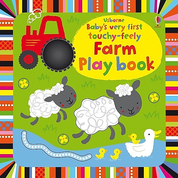 Baby's Very First touchy-feely Farm Play book, Fiona Watt