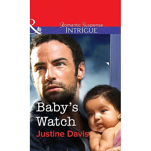 Baby's Watch, Justine Davis