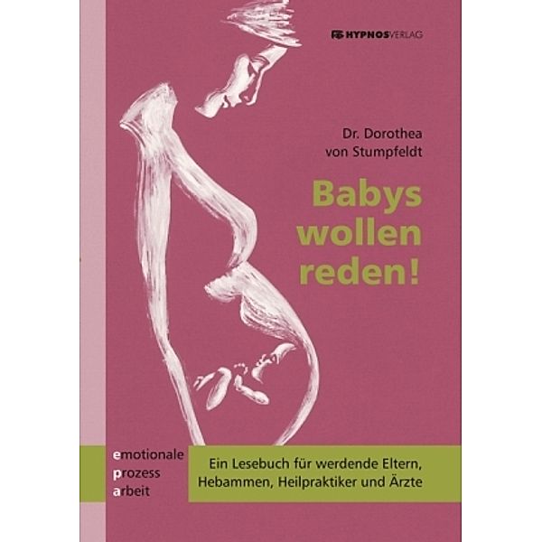 Babys wollen reden, Dorothea von Stumpfeldt