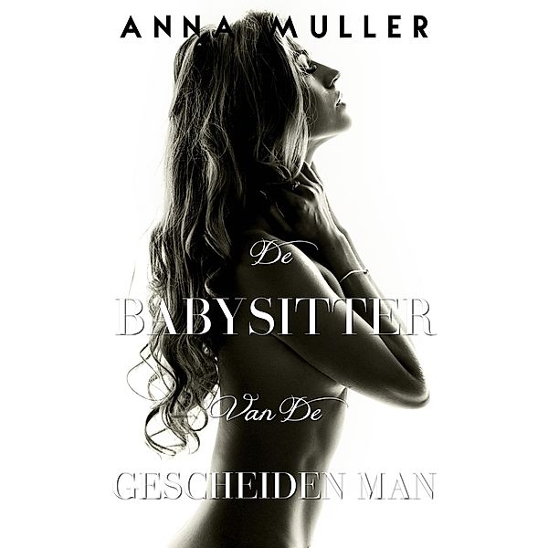 Babysitter en de Gescheiden Man, Anna Muller