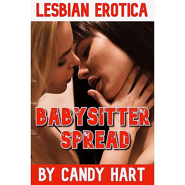 Babysitter Spread: Lesbian Taboo, Candy Hart