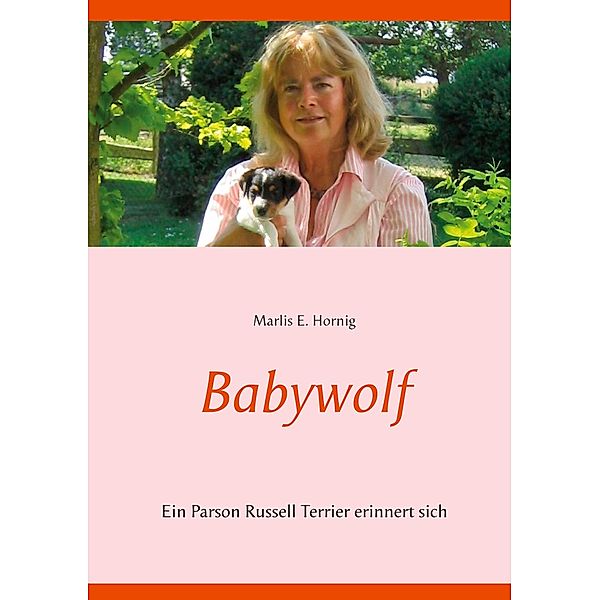 Babywolf, Marlis E. Hornig