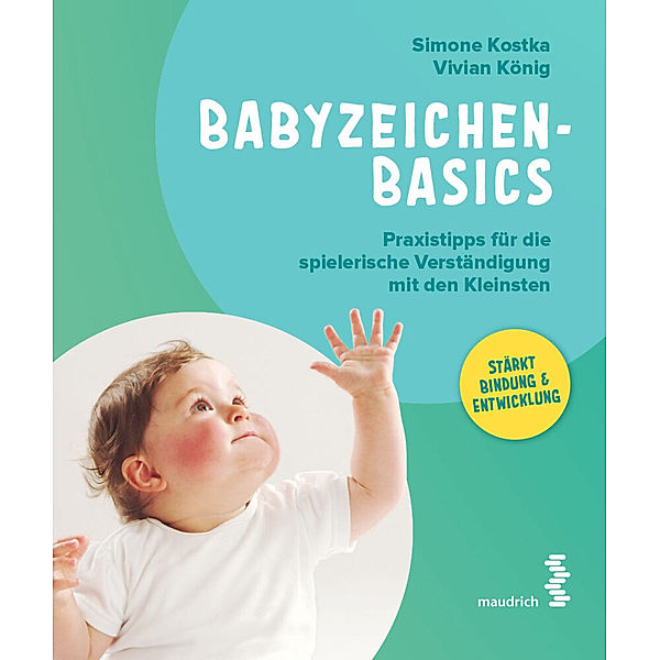 Babyzeichen - Basics, Simone Kostka, Vivian König