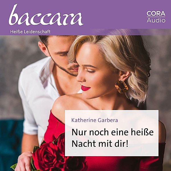 Baccara - 2171 - Nur noch eine heiße Nacht mit dir!, Katherine Garbera