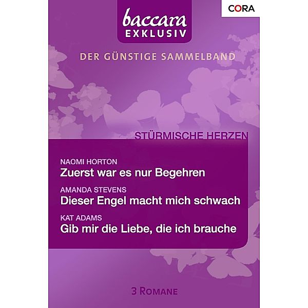 Baccara Exklusiv Bd.3, Amanda Stevens, Naomi Horton, Kat Adams