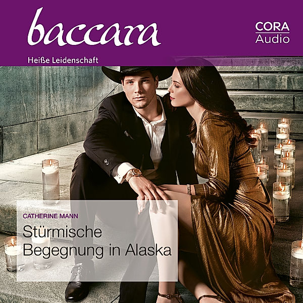 Baccara - Stürmische Begegnung in Alaska (Baccara 2124), Catherine Mann