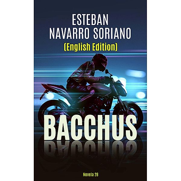 Bacchus, Esteban Navarro Soriano