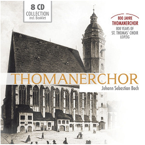 Bach: 800 Jahre Thomanerchor, Johann Sebastian Bach