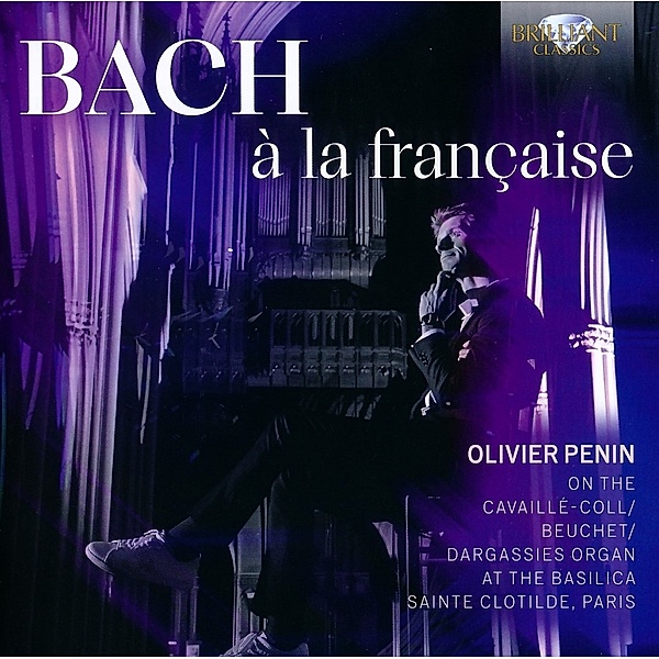 Bach A La Francaise, Olivier Penin
