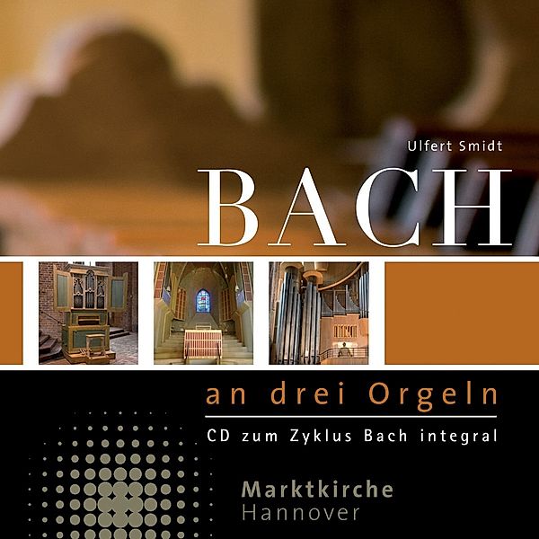 Bach An Drei Orgeln, Ulfert Smidt