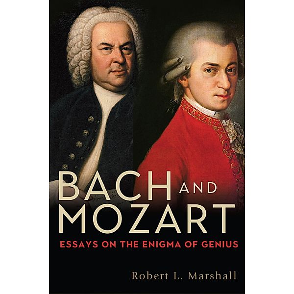 Bach and Mozart, Robert L. Robert L. Marshal