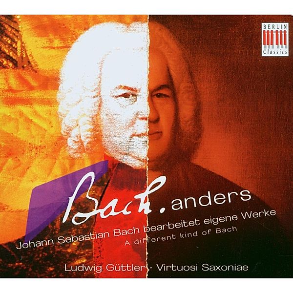 Bach.Anders, Ludwig Güttler, Virtuosi Saxoniae