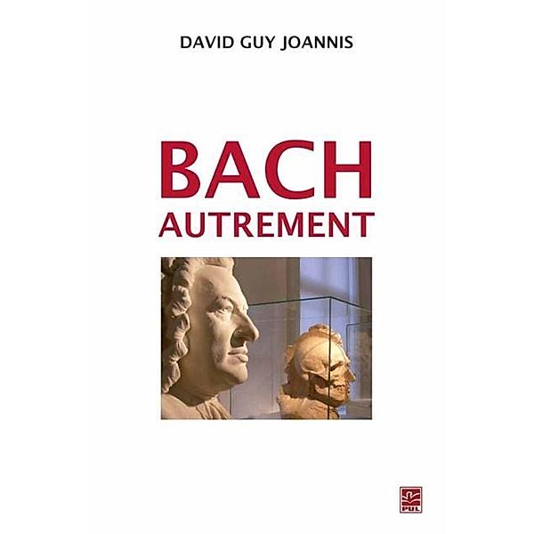 Bach autrement, David Guy Joannis David Guy Joannis