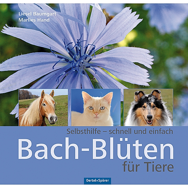 Bach-Blüten für Tiere, Liesel Baumgart, Marlies Hand