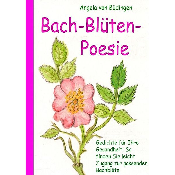 Bach-Blüten-Poesie, Angela von Büdingen