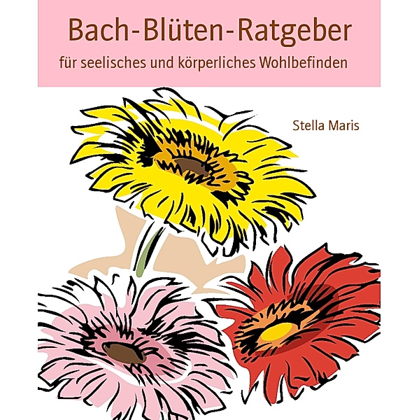 Bach-Blüten-Ratgeber, Stella Maris