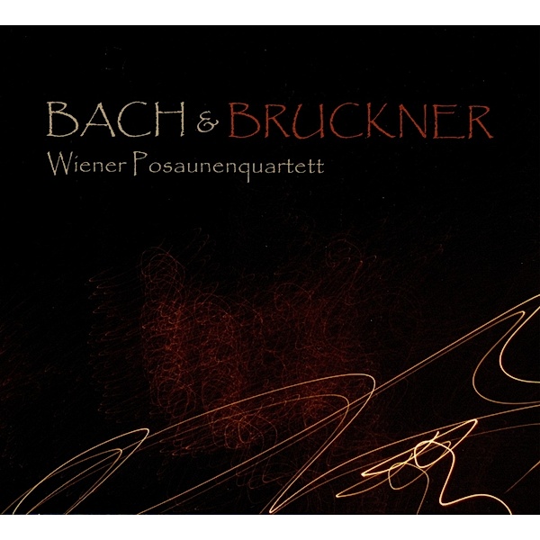 Bach & Bruckner, Wiener Posaunenquartett