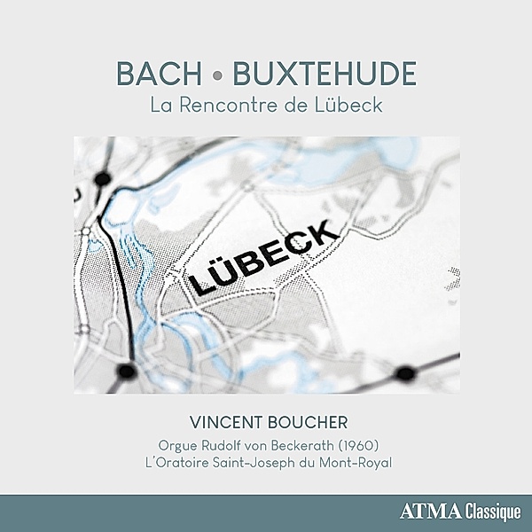 Bach & Buxtehude-La Recontre De Lübeck, Vincent Boucher